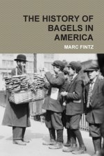 HISTORY OF BAGELS IN AMERICA