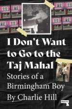 I Don't Want to Go to the Taj Mahal