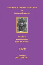 Rationale Divinorum Officiorum by Guillaume Durandus, Volume Two