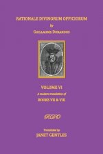 Rationale Divinorum Officiorum by Guillaume Durandus. Volume Six
