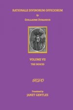 Rationale Divinorum Officiorum by Guillaume Durandus, Volume Seven