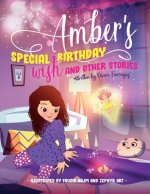 Amber's Special Birthday Wish and Other Stories