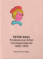 Peter Saul: Professional Artist Correspondence, 1945-1976