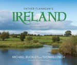 Father Flanagan's Ireland: Birthplace of a Dream