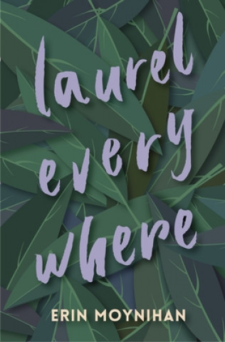 Laurel Everywhere
