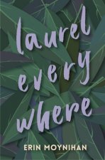 Laurel Everywhere