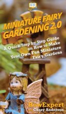 Miniature Fairy Gardening 2.0