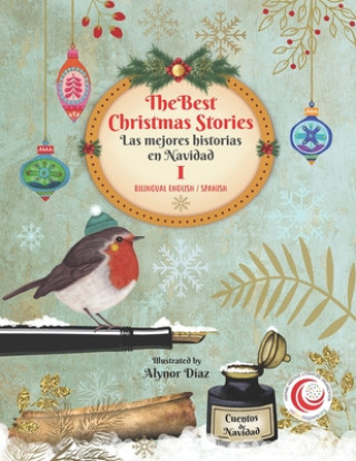 The Best Christmas Stories I / Las mejores historias en Navidad (Bilingual Education English Spanish)