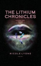 Lithium Chronicles Volume Two