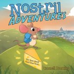 Nostril Adventures