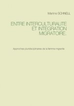 Entre interculturalite et integration migratoire.