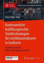Kontinuierliche kraftflussgerechte Textiltechnologien fur Leichtbaustrukturen in Grossserie