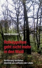 Rotkappchen geht nicht mehr in den Wald