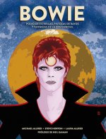 BOWIE. POLVO DE ESTRELLAS, PISTOLAS DE RAYOS Y FANTASÍAS DE LA ERA ESPACIAL