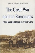 Great War and the Romanians