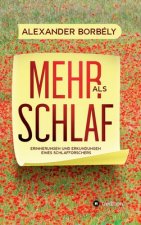 Mehr als Schlaf