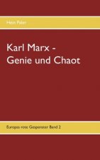 Karl Marx - Genie und Chaot