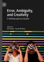 Error, Ambiguity, and Creativity
