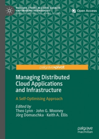 Managing Distributed Cloud Applications and Infrastructure