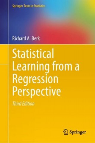 Statistical Learning from a Regression Perspective