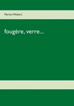 fougere, verre...