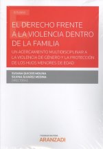 EL DERECHO FRENTE A LA VIOLENCIA DENTRO DE LA FAMILIA (DÚO)