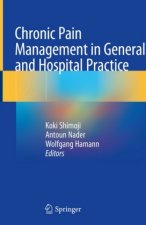 Chronic Pain Management in General and Hospital Practice