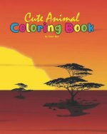 Cute Animal Coloring Book: Coloring Books for Kids and Toddlers, Cute Animals Coloring (Lion, Tiger, Elephant, Rhino and other animals), Activity