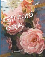 Gift card book: Coloring book + diary + card for you