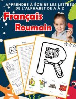 Apprendre ? écrire les lettres de l'alphabet de A ? Z Français Roumain: Les 26 lettres mon imagier de l'alphabet French romanian pour K KS1 KS2 KS3 CP