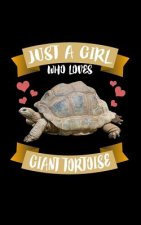 Just A Girl Who Loves Giant Tortoise: Animal Nature Collection