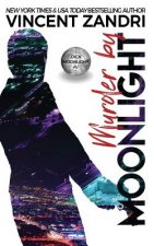 Murder by Moonlight: A Dick Moonlight PI Thriller
