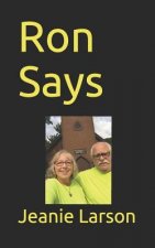 Ron Says