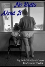 No Butts About It: My Battle With Rectal Cancer