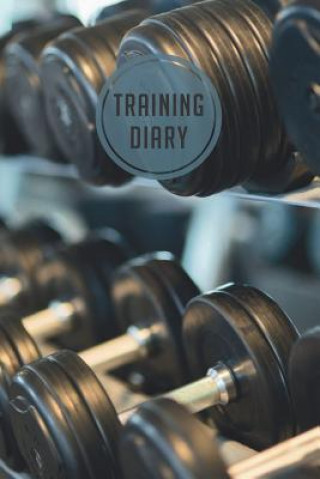 training diary: 120 pages I Size 6x9 I Space for 118 training sessions I Your ideal companion for the gym I