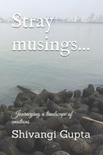 Stray musings...: Journeying a landscape of emotions
