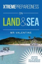 XTREMEPREPAREDNESS on Land & Sea