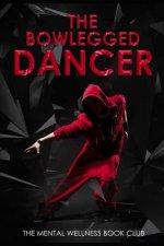 The Bowlegged Dancer