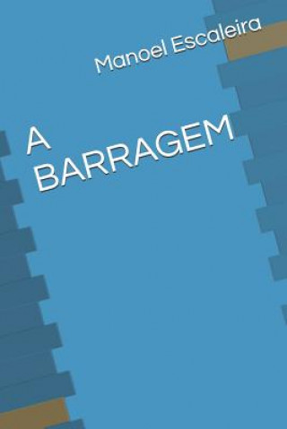 A Barragem