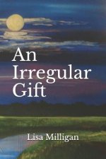 An Irregular Gift