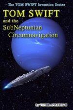 Tom Swift and the SubNeptunian Circumnavigation