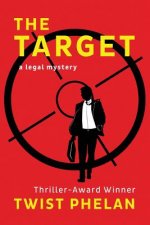 The Target: A Legal Mystery