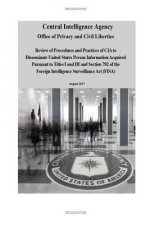 Review of CIA Procedures and Practices to Disseminate Personal Information: Review of Procedures and Practices of CIA to Disseminate United States Per