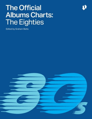 The Official Albums Charts - The Eighties