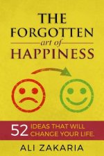 Forgotten Art of Happiness