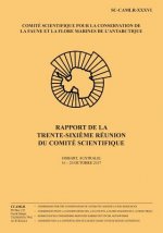 Rapport de la trente-sixi?me réunion du Comité scientifique: Hobart, Australie, 16 - 20 Octobre 2017