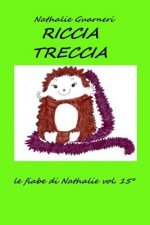 Riccia Treccia: Le fiabe di Nathalie vol.15°