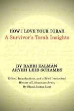 How I Love Your Torah: A Survivor's Torah Insights