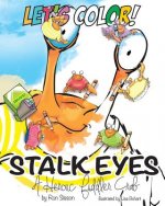 Let's Color! Stalk Eyes: A Heroic Fiddler Crab