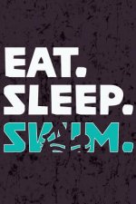 Eat Sleep Swim